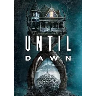 Until Dawn - 4K (Movies Anywhere)