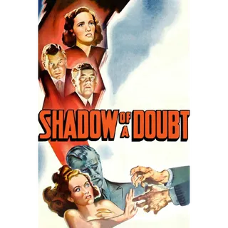 Shadow of a Doubt - 4K( MOVIESANYWHERE)