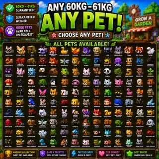 Order 60KG-61KG Pets | View the full pet list below (huge pets available on request)