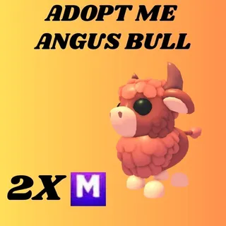 ANGUS BULL 2X MEGA - ADOPT ME 