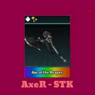 Axe of The Reaper STK