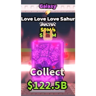 Galaxy Love Love Love Sahur 9m/s