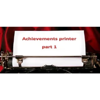 Achievements printer part 1 |Steam Key Instant|