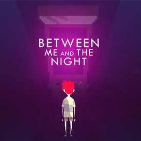 Between Me and The Night Steam Key Instant 