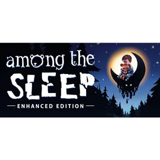 Among the Sleep Enhanced Edition |Instant Key Steam|