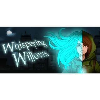  Whispering Willows |Instant Key Steam|