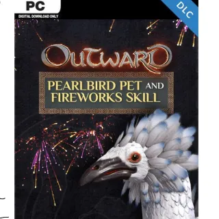 Outward PC Pearlbird Pet and Fireworks Skill DLC