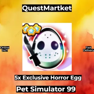 5x Exclusive Horror Egg