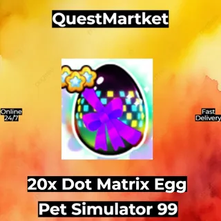 20x Exclusive Dot Matrix Egg