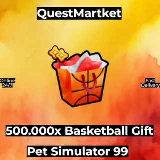 500.000x Basketball Gift