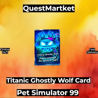 1x Titanic Ghostly Wolf Card 