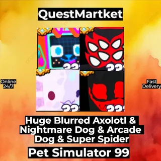 Huge Blurred Axolotl & Nightmare Dog & Arcade Dog & Super Spider