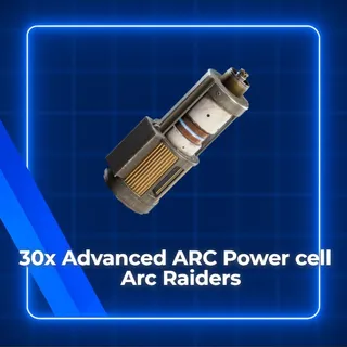 30x Advanced ARC Power cell Arc Raiders