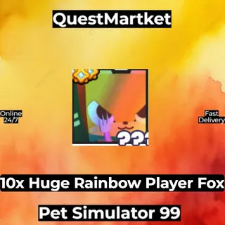 10x Huge Rainbow Player Fox