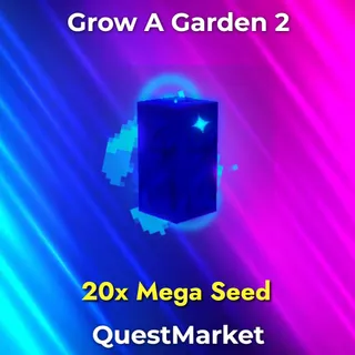 20x Mega Seed - Grow A Garden 2