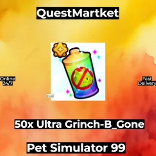 50x Ultra Grinch-B-Gone