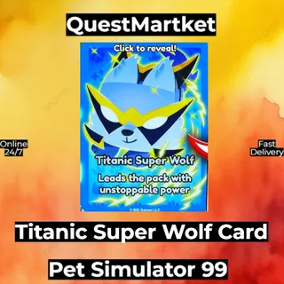 Titanic Super Wolf Card