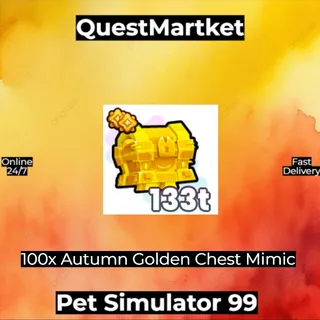 100x Autumn Golden Chest Mimic