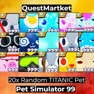 20x Random TITANIC Pet