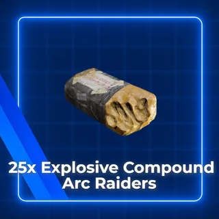 25x Explosive Compound Arc Raiders