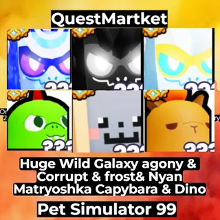 Huge Wild Galaxy Agony & Corrupt & Frost & Nyan & Matryoshka & Capybara & Dino