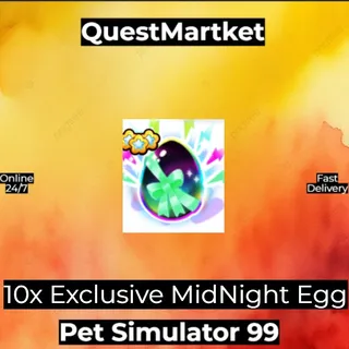 10x Exclusive MidNight Egg