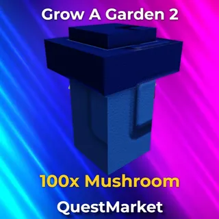 100x Mushroom Grow a garden 2