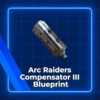 Compensator 3 Blueprint Arc Raiders