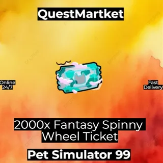 2000x Fantasy Spinny Wheel Ticket