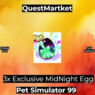 3x Exclusive MidNight Egg