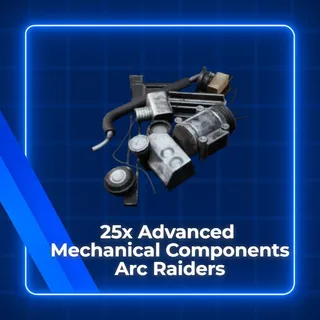 25x Advanced Mechanical Components Arc Raiders