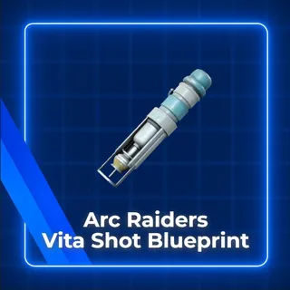 Vita Shot Blueprint Arc Raiders
