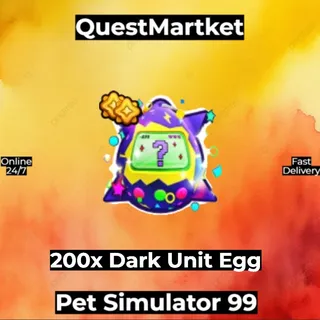 200x Dark Unit Egg