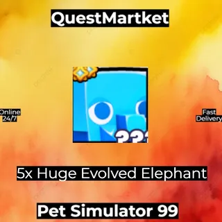 5x Huge Evolved Elephant