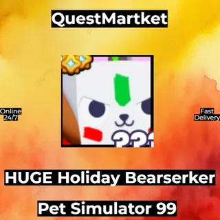 Huge Holiday Bearserker