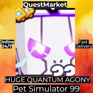 Huge Quantum Agony