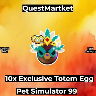 10x Totem Egg