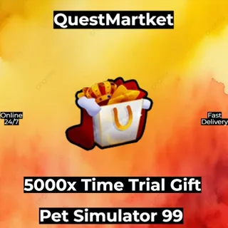 5000x Time Tril Gift
