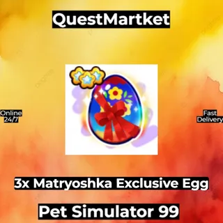 3x Matryoshka Exclusive Egg