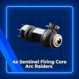 4x Sentinel Firing Core Arc Raiders