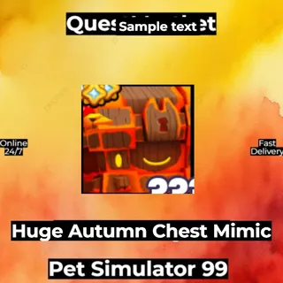 Huge Autumn Chest Mimic