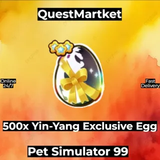 500x Exclusive Yin-Yang Egg