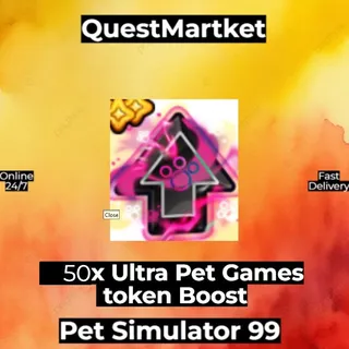 50x Ultra Pet Games Token Boost