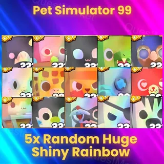 5x Random Huge Shiny Rainbow